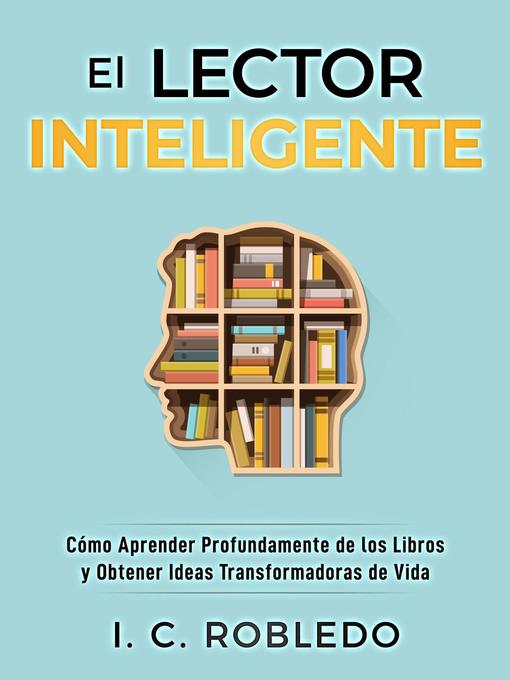 Title details for El Lector Inteligente by I. C. Robledo - Available